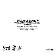 65daysofstatic : Unreleasable Volume 1: 65’s.Late.Nite.Double-A-Side.College.Cut-Up.Trailers.For.The.Looped.Future